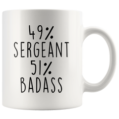 Load image into Gallery viewer, Sergeant Gifts Police Sgt Coffee Cup 49% Sergeant 51% Badass Funny Sergeant Mug