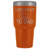 Leveled Up To Dad New Dad Insulated Vacuum 30oz Tumbler Travel Mug $39.99 | Orange Tumblers