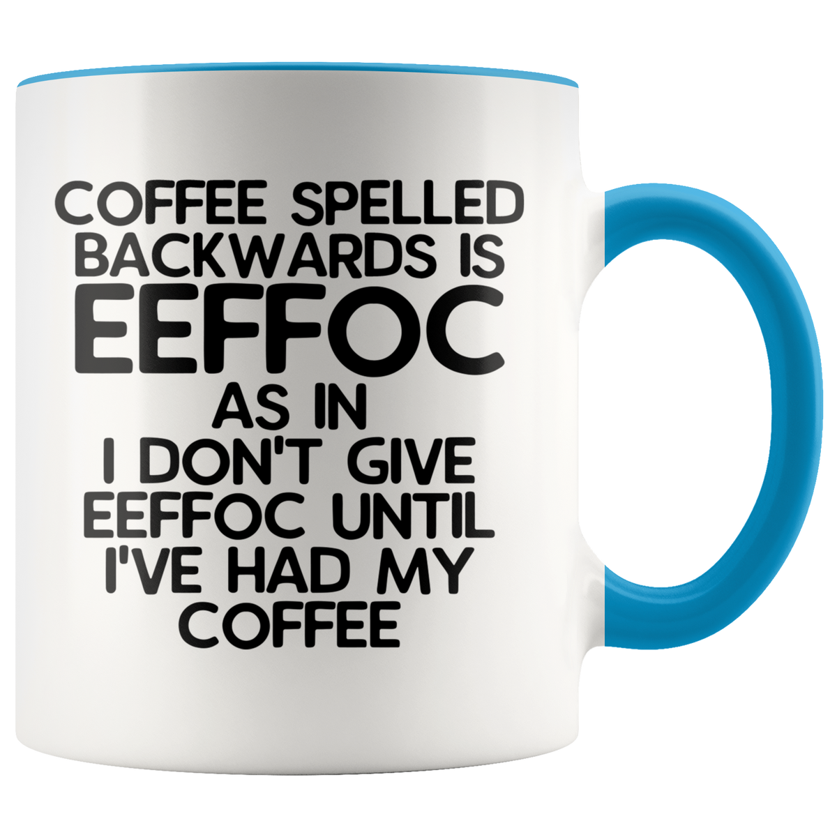 Eeffoc is Coffee Spelled Backwards Funny Coffee Mug Gift For Women, Boss, Friend, Employee, or Spouse — photo 2