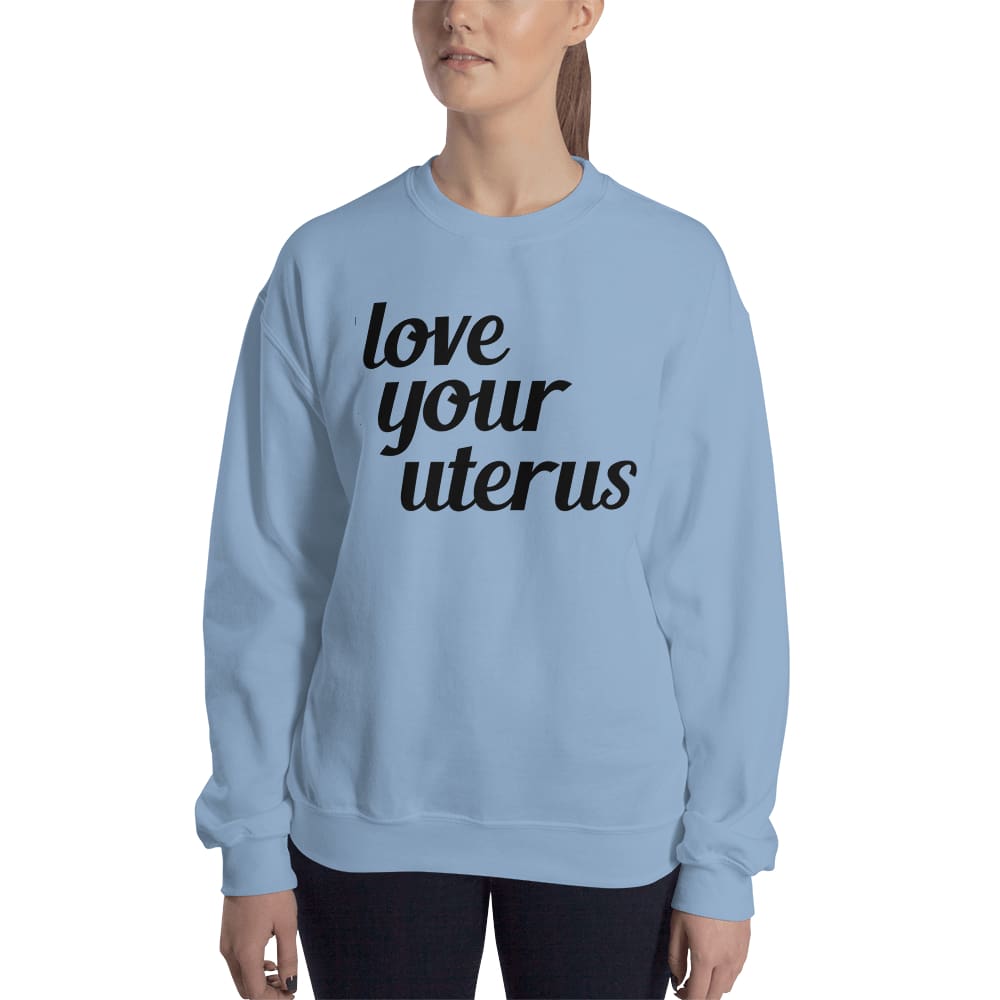 Love Your Uterus Sweatshirt V1 - Midwife Sweatshirt - BackyardPeaks