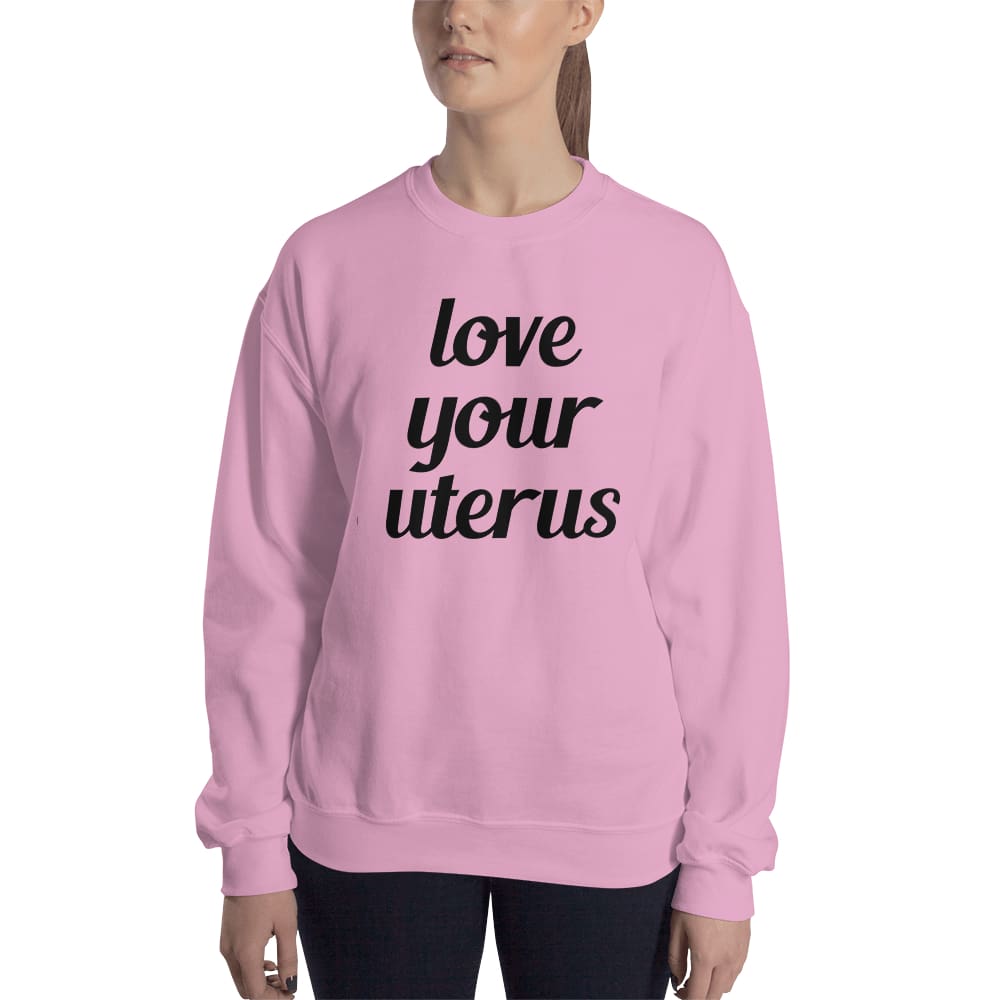 Love Your Uterus Sweatshirt V2 - Midwife Sweatshirt - BackyardPeaks