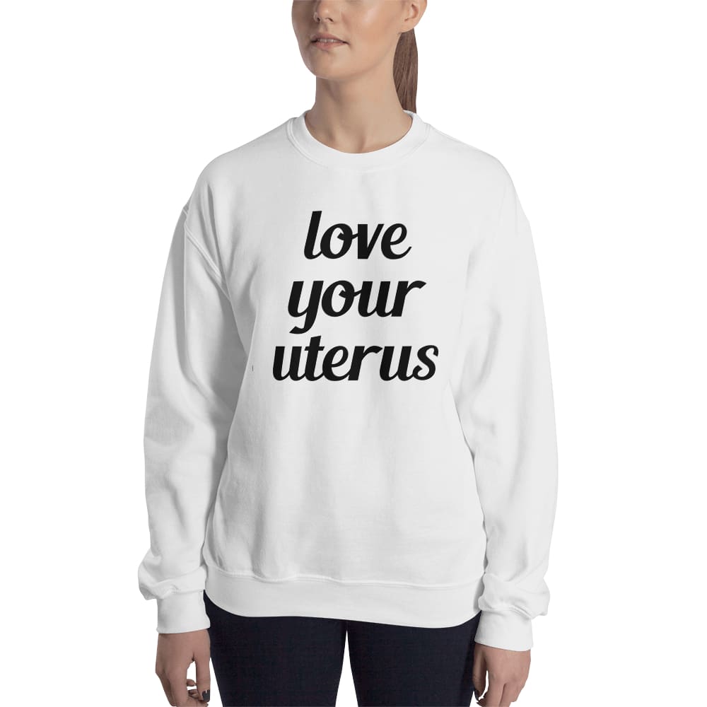 Love Your Uterus Sweatshirt V2 - Midwife Sweatshirt - BackyardPeaks