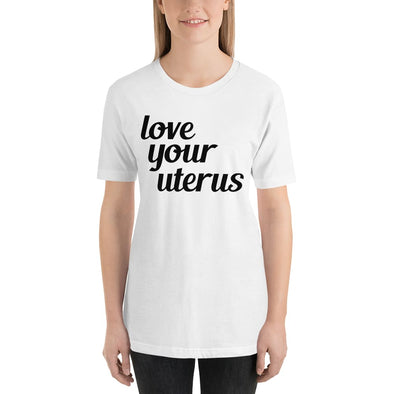 Love Your Uterus T-Shirt V1 - Midwife Shirt - BackyardPeaks