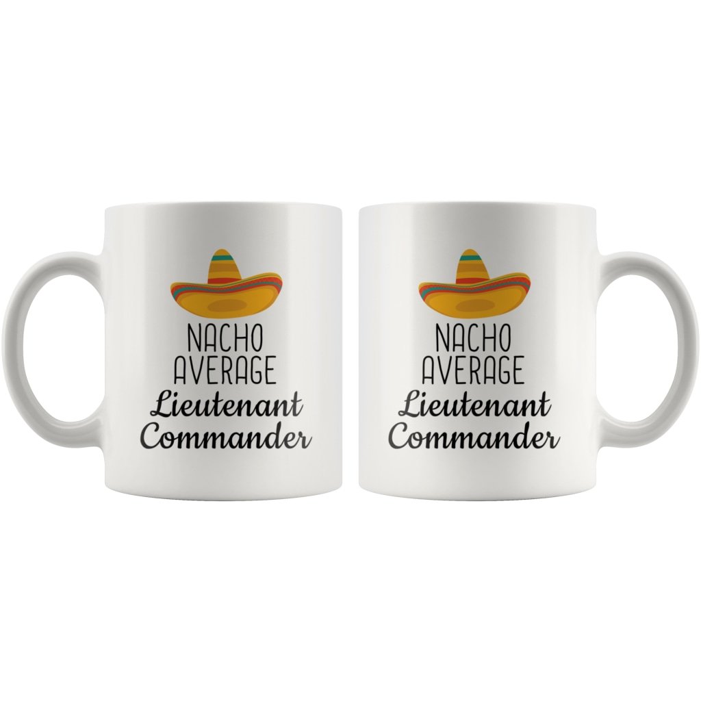 Lt. Commander Gifts: Nacho Average Lieutenant Commander Mug — photo 6