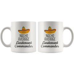 Load image into Gallery viewer, Lt. Commander Gifts: Nacho Average Lieutenant Commander Mug