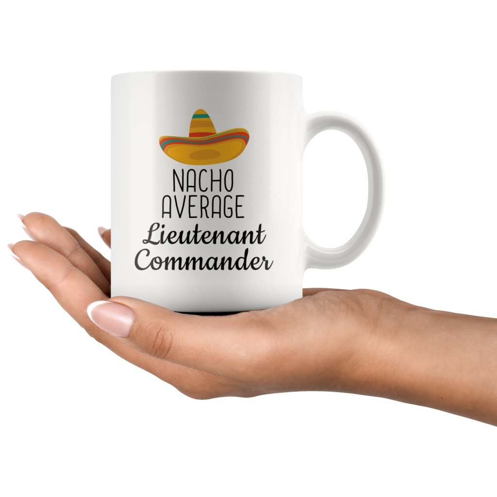Lt. Commander Gifts: Nacho Average Lieutenant Commander Mug — photo 4