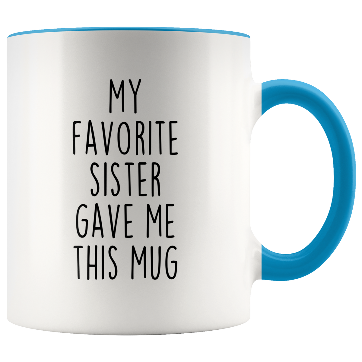 Brother Gift from Sister Brother Coffee Cup Gift for Brother Tea Mug My Favorite Sister Gave Me This Mug — photo 2