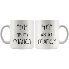 Load image into Gallery viewer, &amp;#39;M&amp;#39; as in Mancy