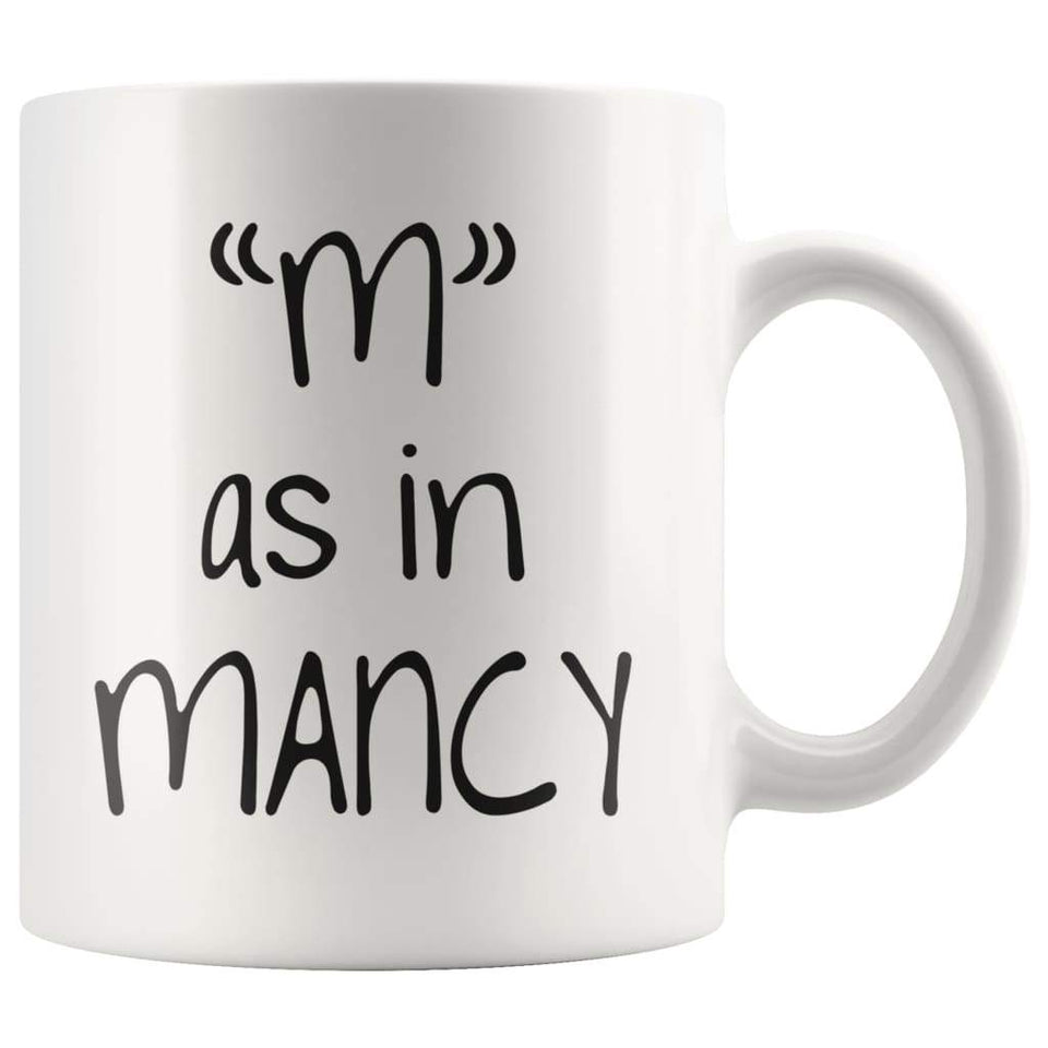'M' as in Mancy