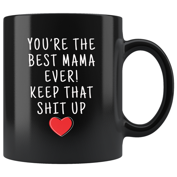 Mama Gifts Best Mama Ever Mug Mama Coffee Mug Mama Coffee Cup Mom Gift Coffee Mug Tea Cup Black $19.99 | 11oz - Black Drinkware