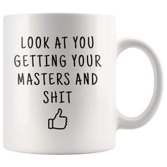 Load image into Gallery viewer, Masters Graduation Gift: Look At You Getting Your Masters Mug