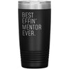 Mentor Gifts Best Effin’ Mentor Ever Funny Coworker Birthday Christmas Thank You Gift for Mentor Insulated Tumbler 20oz $24.99 | Black 