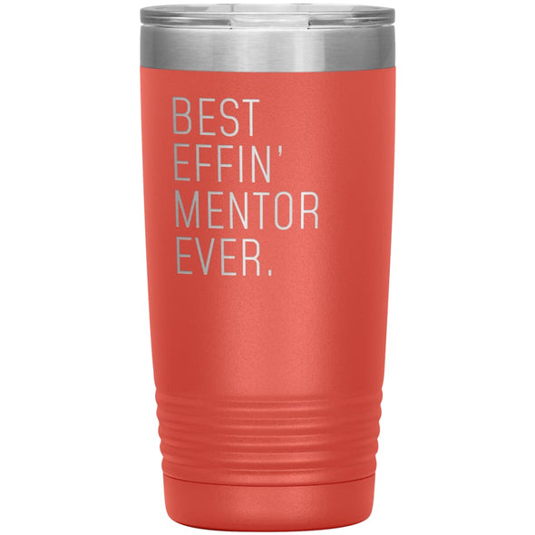 Mentor Gifts Best Effin’ Mentor Ever Funny Coworker Birthday Christmas Thank You Gift for Mentor Insulated Tumbler 20oz $24.99 | Coral 