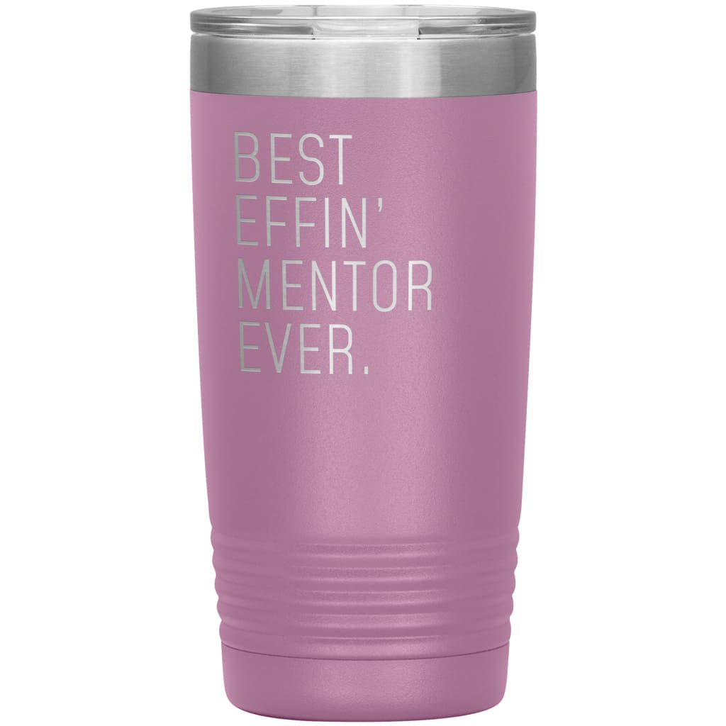 Mentor Gifts Best Effin’ Mentor Ever Funny Coworker Birthday Christmas Thank You Gift for Mentor Insulated Tumbler 20oz $24.99 | Light 
