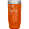 Mentor Gifts Best Effin’ Mentor Ever Funny Coworker Birthday Christmas Thank You Gift for Mentor Insulated Tumbler 20oz $24.99 | Orange 