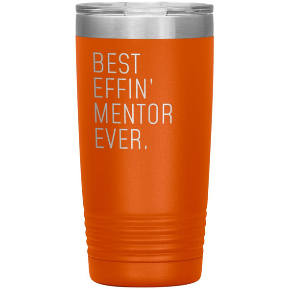 Mentor Gifts Best Effin’ Mentor Ever Funny Coworker Birthday Christmas Thank You Gift for Mentor Insulated Tumbler 20oz $24.99 | Orange 