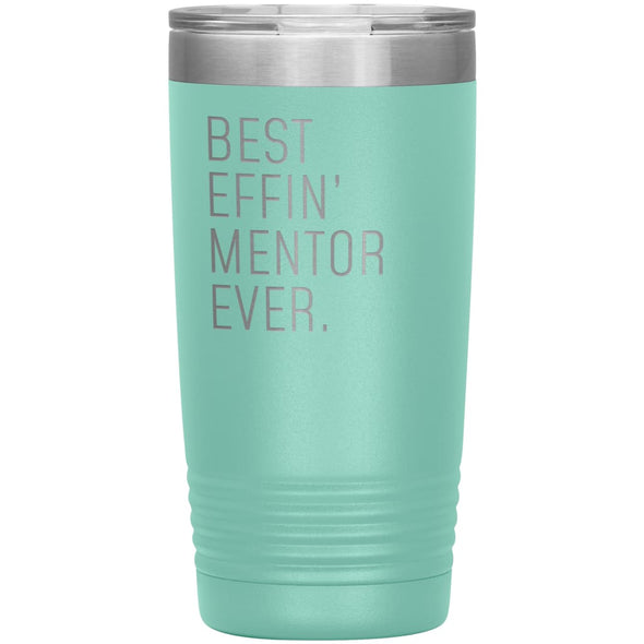 Mentor Gifts Best Effin’ Mentor Ever Funny Coworker Birthday Christmas Thank You Gift for Mentor Insulated Tumbler 20oz $24.99 | Teal 