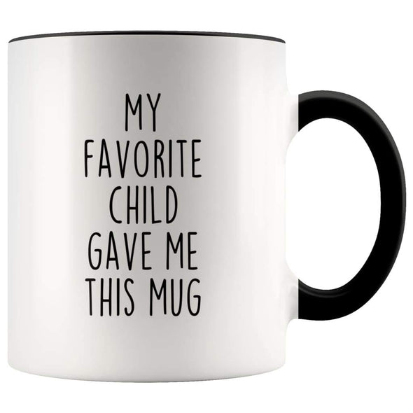 Mom Gift from Daughter My Favorite Child Gave Me This Mug Coffee Tea Cup 11 ounce $14.99 | Black Drinkware