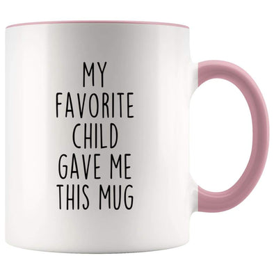Mom Gift from Daughter My Favorite Child Gave Me This Mug Coffee Tea Cup 11 ounce $14.99 | Pink Drinkware
