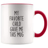 Mom Gift from Daughter My Favorite Child Gave Me This Mug Coffee Tea Cup 11 ounce $14.99 | Red Drinkware