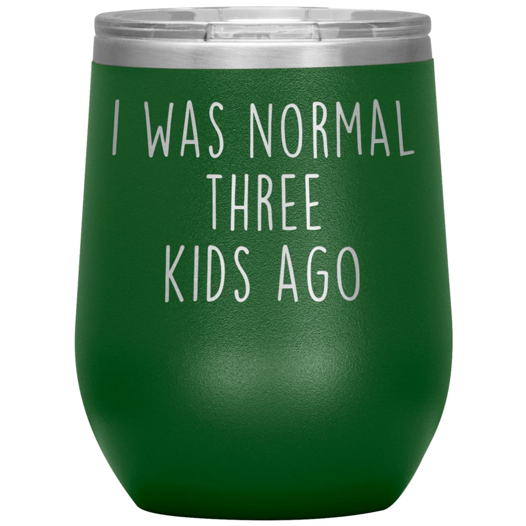 https://backyardpeaks.com/cdn/shop/products/mom-gifts-i-was-normal-3-kids-ago-custom-personalized-insulated-vacuum-wine-tumbler-glass-12-ounce-green-baby-shower-name-available-mothers-day-backyardpeaks-334_1024x.jpg?v=1586371954