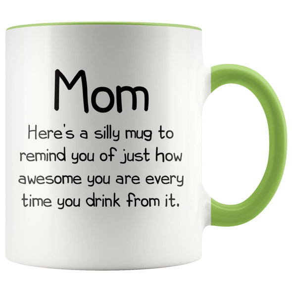Mom Gifts Mom To Remind You Best Mothers Day Gifts for Mom Gift from Daughter or Son Fun Novelty Coffee Mug $14.99 | Green Drinkware
