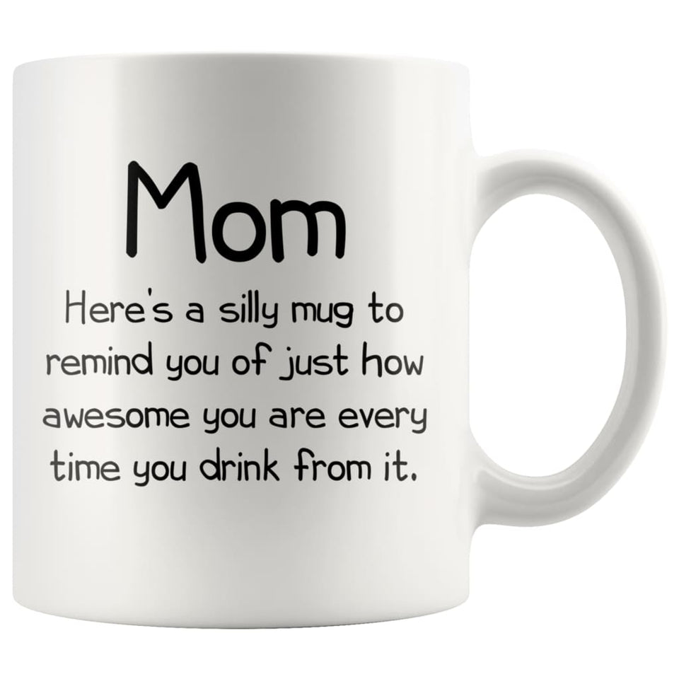 Mom Gifts Mom To Remind You Best Mothers Day Gifts for Mom Gift from Daughter or Son Fun Novelty Coffee Mug