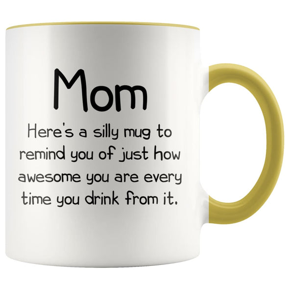 Mom Gifts Mom To Remind You Best Mothers Day Gifts for Mom Gift from Daughter or Son Fun Novelty Coffee Mug $14.99 | Yellow Drinkware