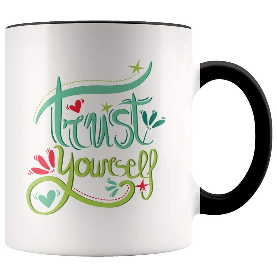 Motivational Graduation Gift - Trust Yourself Coffee Mug