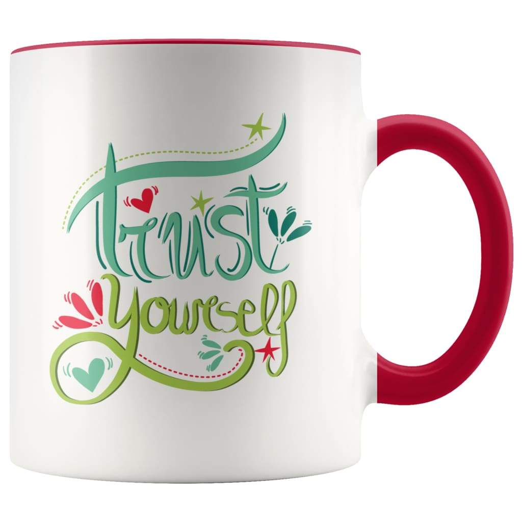 Motivational Graduation Gift - Trust Yourself Coffee Mug - BackyardPeaks