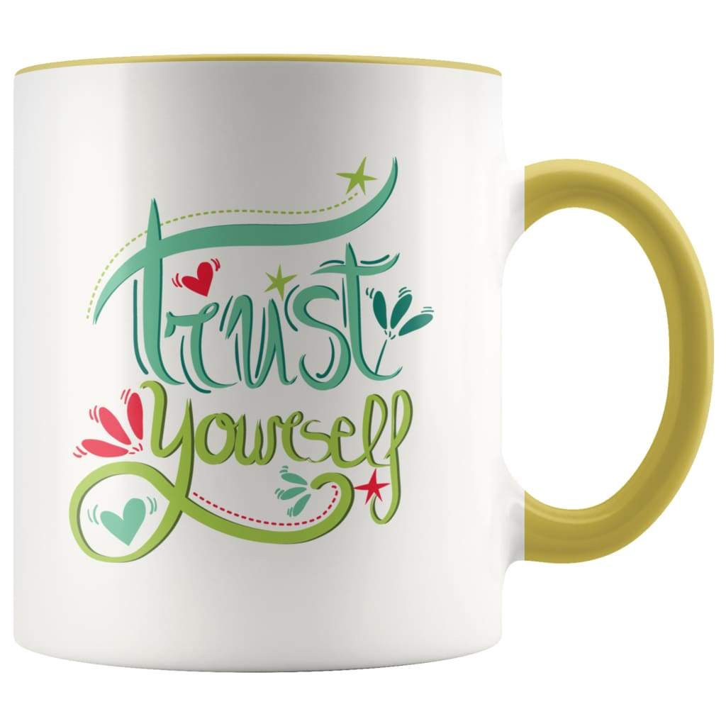 Motivational Graduation Gift - Trust Yourself Coffee Mug - BackyardPeaks