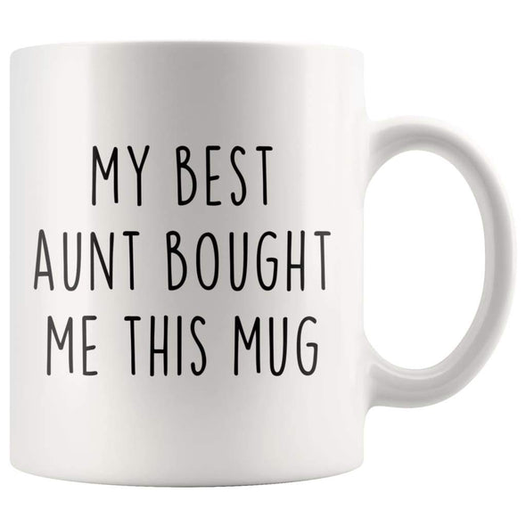 My Best Aunt Bought Me This Mug - Funny Mugs for Nephew $13.99 | 11oz Mug Drinkware