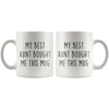 My Best Aunt Bought Me This Mug - Funny Mugs for Nephew $13.99 | Drinkware