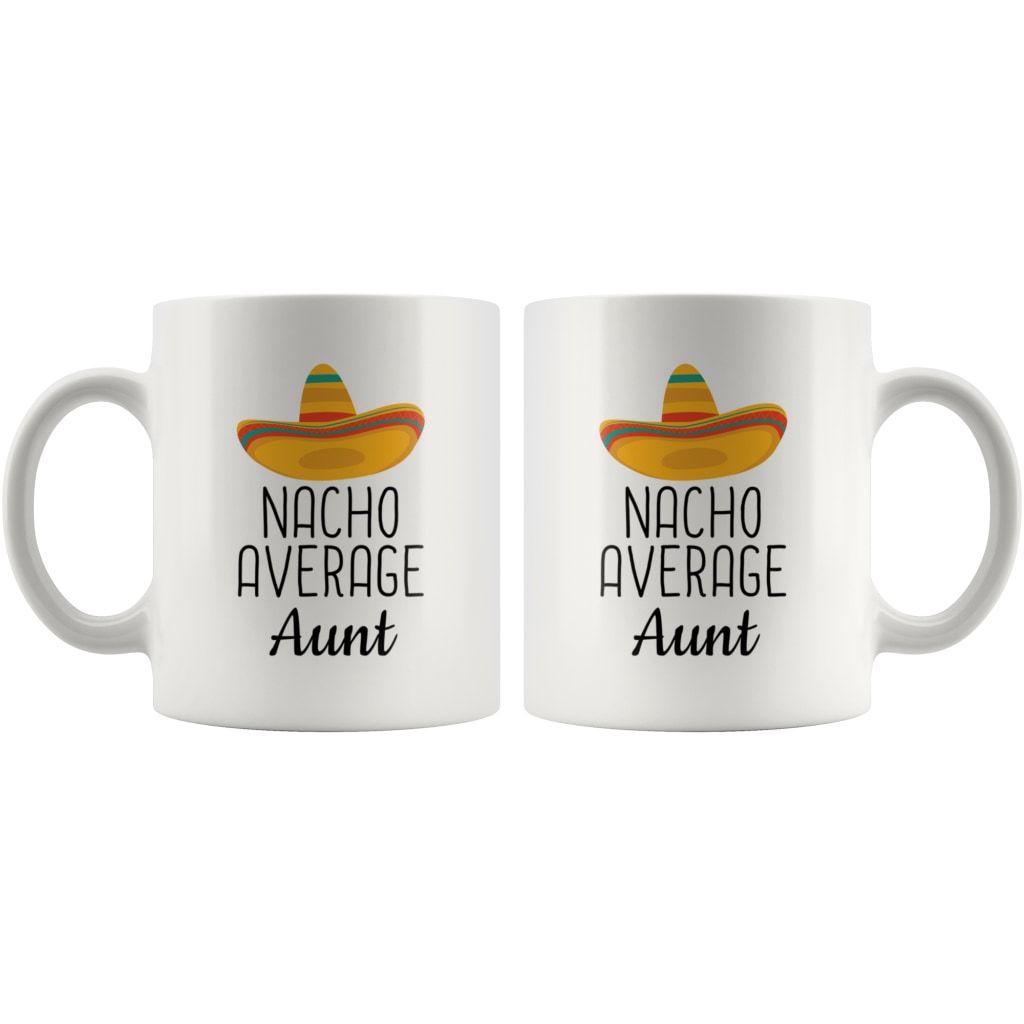 Both sides of the Nacho Average Aunt white mug showing matching sombrero designs