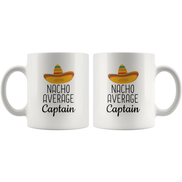 Nacho Average Captain Coffee Mug | Funny Best Gift for Captain $14.99 | Drinkware
