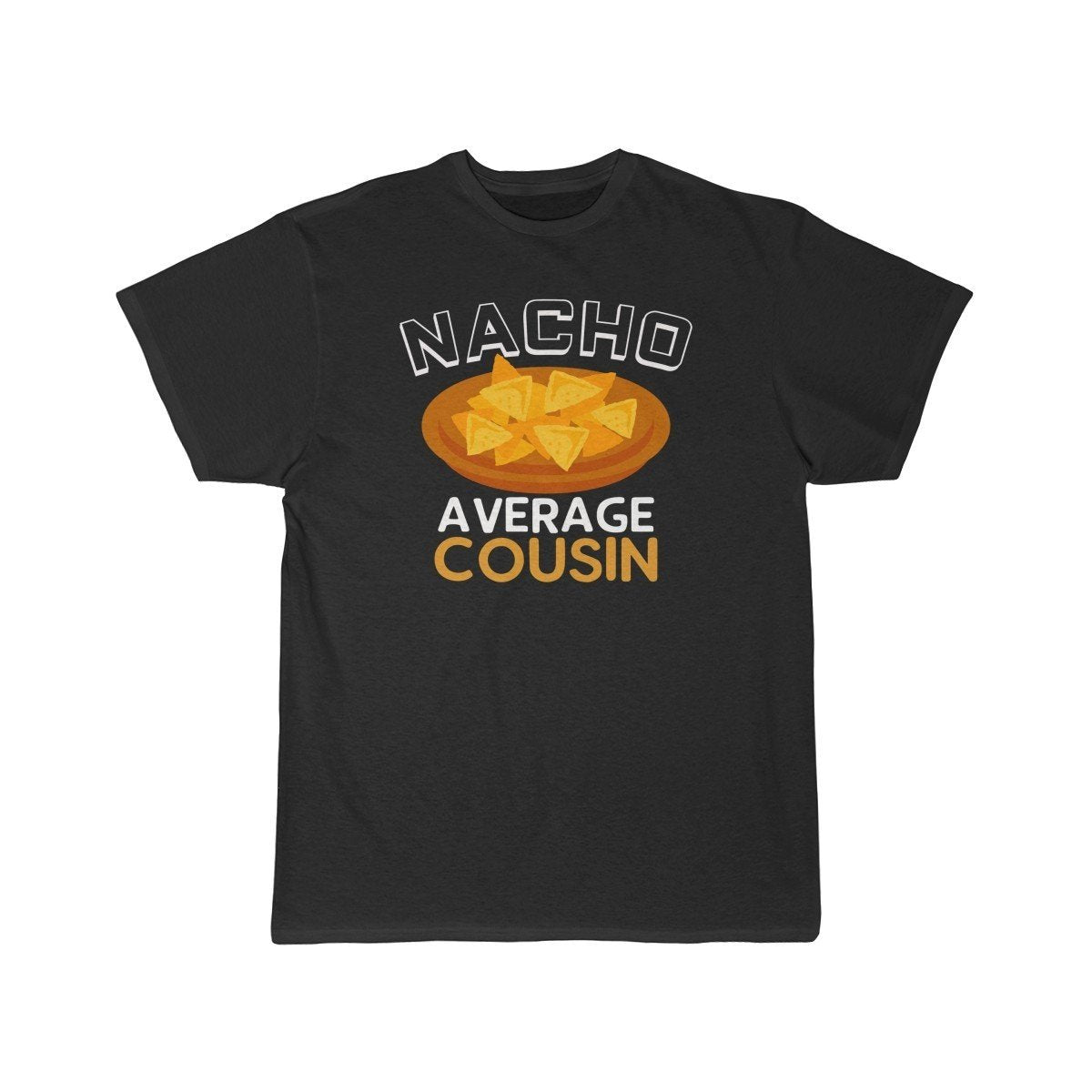 Nacho Average Cousin T-Shirt — photo 1