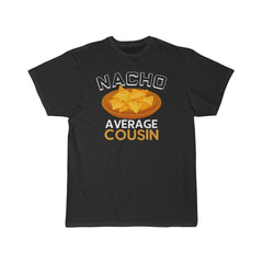 Load image into Gallery viewer, Nacho Average Cousin T-Shirt