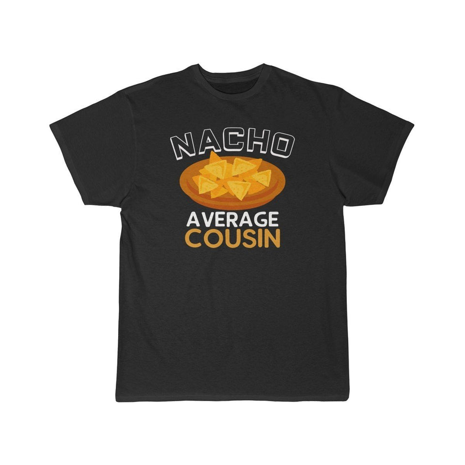 Nacho Average Cousin T-Shirt