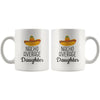 Nacho Average Daughter Coffee Mug | Funny Gift for Daughter $14.99 | Drinkware