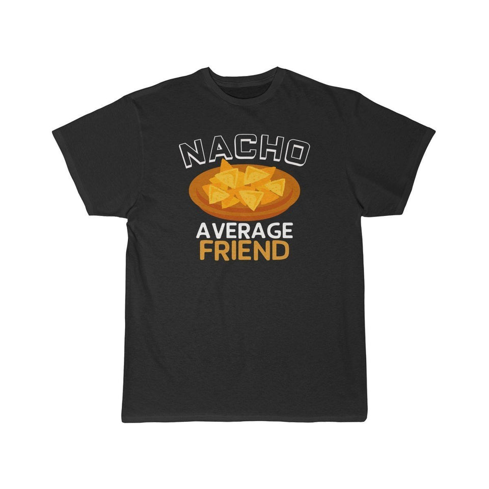 Nacho Average Friend T-Shirt