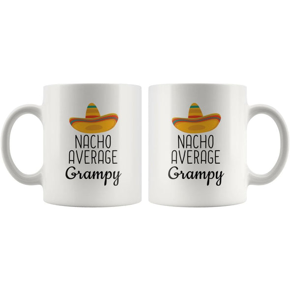 Nacho Average Grampy Coffee Mug | Funny Gift for Grampy $14.99 | Drinkware