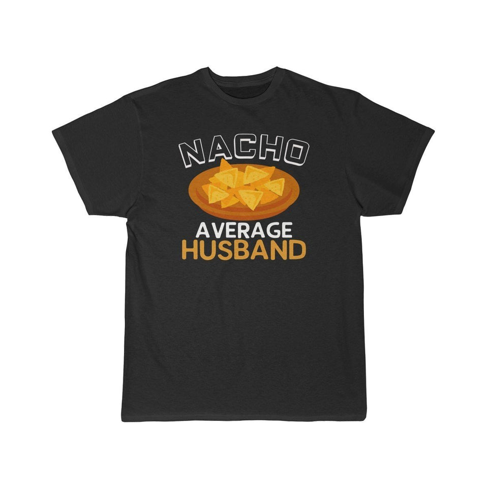 Nacho Average Husband T-Shirt