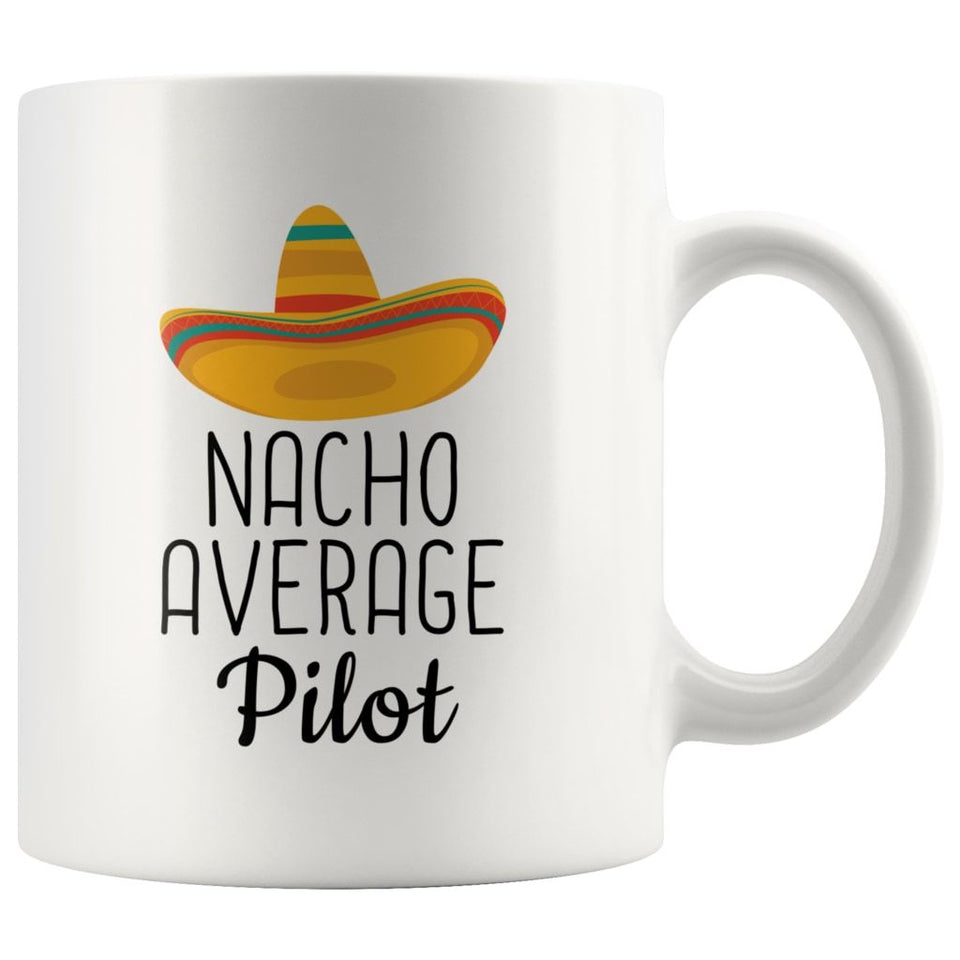 Nacho Average Pilot Coffee Mug