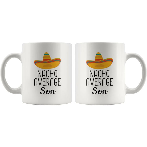 Nacho Average Son Coffee Mug | Funny Gift for Son $14.99 | Drinkware