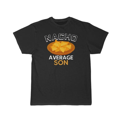 Nacho Average Son T-Shirt $16.99 | Black / L T-Shirt