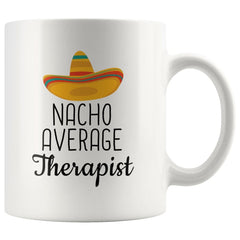 Load image into Gallery viewer, Nacho Average Therapist Coffee Mug