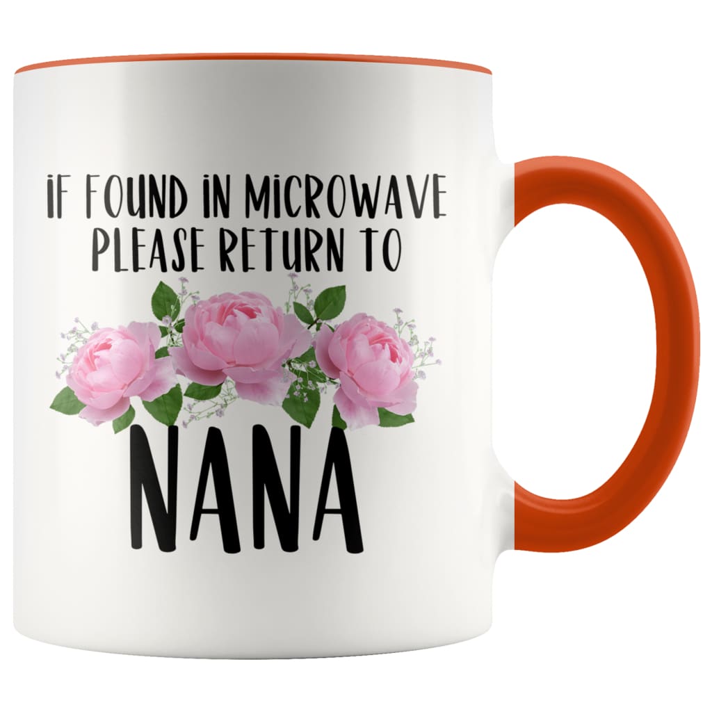 Nana Gift Ideas for Mother's Day If Found In Microwave Please Return To Nana Coffee Mug Tea Cup 11 ounce — photo 4
