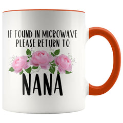 Load image into Gallery viewer, Nana Gift Ideas for Mother&amp;#39;s Day If Found In Microwave Please Return To Nana Coffee Mug Tea Cup 11 ounce