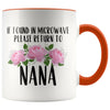 Nana Gift Ideas for Mother’s Day If Found In Microwave Please Return To Nana Coffee Mug Tea Cup 11 ounce $14.99 | Orange Drinkware