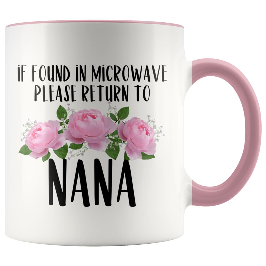 Nana Gift Ideas for Mother's Day If Found In Microwave Please Return To Nana Coffee Mug Tea Cup 11 ounce — photo 5